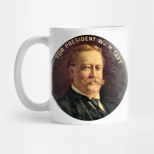 William H Taft Presidential Campaign Button Mug